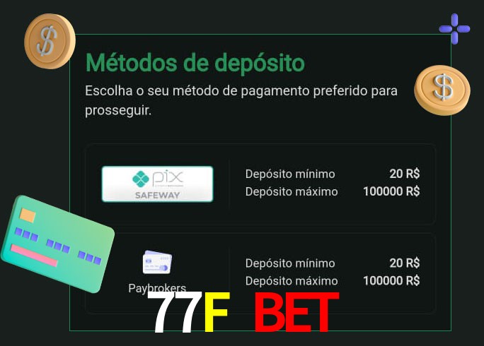 O cassino 77F Bet oferece uma grande variedade de métodos de pagamento